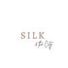 Silk & The City